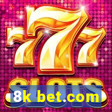 8k bet.com